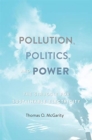 Pollution, Politics, and Power : The Struggle for Sustainable Electricity - Book
