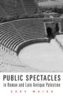 Public Spectacles in Roman and Late Antique Palestine - eBook