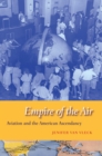 Empire of the Air : Aviation and the American Ascendancy - eBook