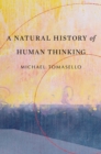 A Natural History of Human Thinking - eBook