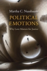 Political Emotions : Why Love Matters for Justice - eBook