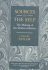 Sources of the Self : The Making of the Modern Identity - Book