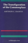 The Transfiguration of the Commonplace : A Philosophy of Art - Book