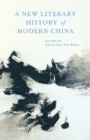 A New Literary History of Modern China - Book