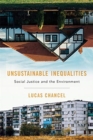 Unsustainable Inequalities : Social Justice and the Environment - Book