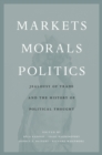 Markets, Morals, Politics : Jealousy of Trade and the History of Political Thought - eBook