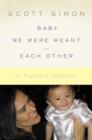 Baby, We Were Meant for Each Other - eBook
