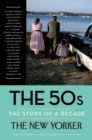 50s: The Story of a Decade - eBook