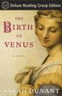 Birth of Venus (Random House Reader's Circle Deluxe Reading Group Edition) - eBook