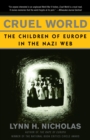 Cruel World : The Children of Europe in the Nazi Web - Book