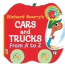 Richard Scarry's Cars and Trucks from A to Z - Book