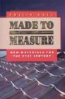Made to Measure : New Materials for the 21st Century - Book