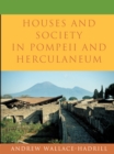 Houses and Society in Pompeii and Herculaneum - Book