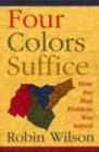 Four Colors Suffice : How the Map Problem Was Solved - Book