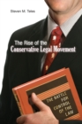 The Rise of the Conservative Legal Movement : The Battle for Control of the Law - Book