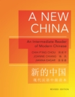 A New China : An Intermediate Reader of Modern Chinese - Revised Edition - Book
