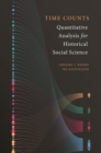 Time Counts : Quantitative Analysis for Historical Social Science - Book