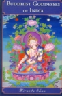 Buddhist Goddesses of India - Book