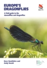 Europe's Dragonflies : A field guide to the damselflies and dragonflies - Book