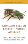 Common Bees of Eastern North America - Book