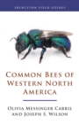 Common Bees of Western North America - Book