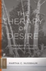 The Therapy of Desire : Theory and Practice in Hellenistic Ethics - Book