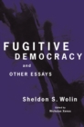 Fugitive Democracy : And Other Essays - eBook