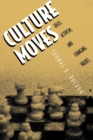 Culture Moves : Ideas, Activism, and Changing Values - eBook