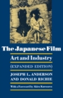 The Japanese Film : Art and Industry - Expanded Edition - eBook