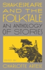Shakespeare and the Folktale : An Anthology of Stories - Book