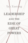 Leadership and the Rise of Great Powers - eBook
