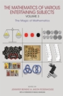 The Mathematics of Various Entertaining Subjects : Volume 3: The Magic of Mathematics - eBook