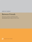 Between Friends : Discourses of Power and Desire in the Machiavelli-Vettori Letters of 1513-1515 - eBook