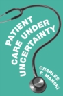 Patient Care under Uncertainty - eBook