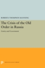The Crisis of the Old Order in Russia : Gentry and Government - eBook