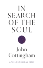 In Search of the Soul : A Philosophical Essay - eBook