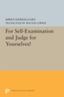 For Self-Examination and Judge for Yourselves! - eBook