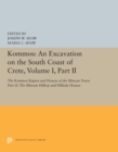 Kommos: An Excavation on the South Coast of Crete, Volume I, Part II : The Kommos Region and Houses of the Minoan Town. Part II: The Minoan Hilltop and Hillside Houses - eBook