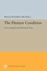 The Human Condition : An Ecological and Historical View - eBook