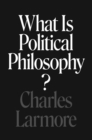What Is Political Philosophy? - eBook