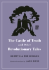 The Castle of Truth and Other Revolutionary Tales - eBook