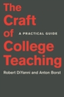 The Craft of College Teaching : A Practical Guide - eBook