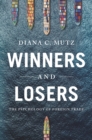 Winners and Losers : The Psychology of Foreign Trade - Book