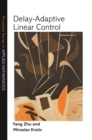 Delay-Adaptive Linear Control - eBook