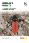 Britain's Insects : A Field Guide to the Insects of Great Britain and Ireland - eBook