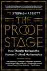 The Proof Stage : How Theater Reveals the Human Truth of Mathematics - Book