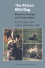 The African Wild Dog : Behavior, Ecology, and Conservation - eBook