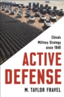Active Defense : China's Military Strategy since 1949 - Book