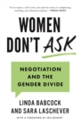 Women Don't Ask : Negotiation and the Gender Divide - Book