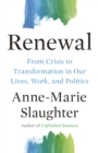 Renewal : From Crisis to Transformation in Our Lives, Work, and Politics - Book